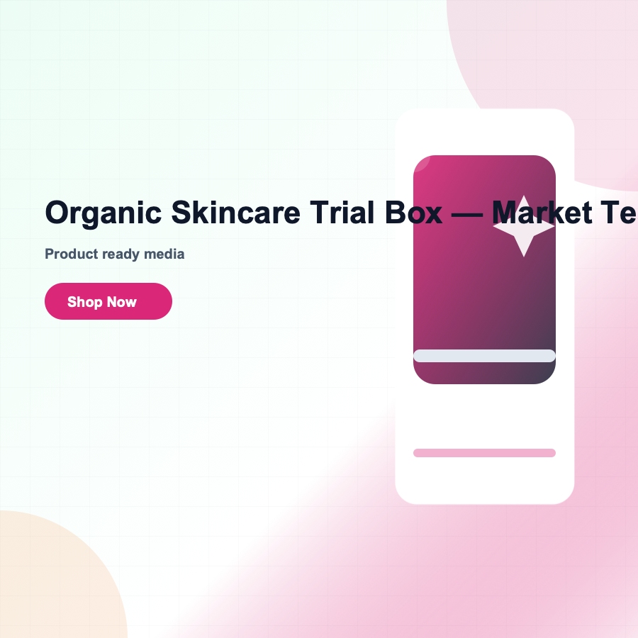 Organic Skincare Trial Box — Market Test